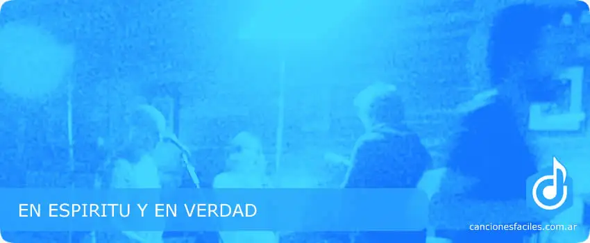 Canciones de en Espiritu y en Verdad