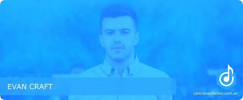 Canciones de Evan Craft