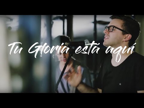 Tu gloria esta aqui