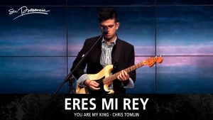 Tú Eres Mi Rey (Sublime Amor)