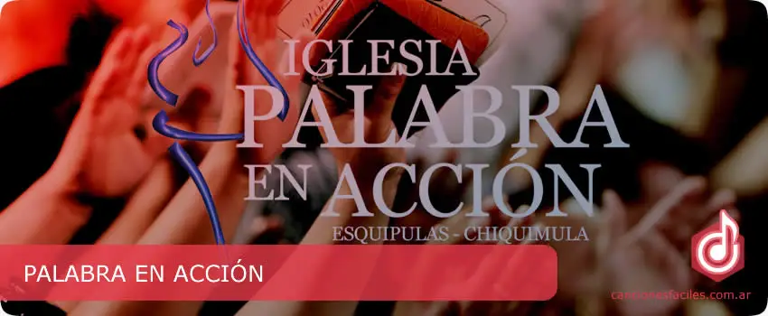 PALABRA EN ACCIÓN - Canciones Cristianas con acordes fáciles